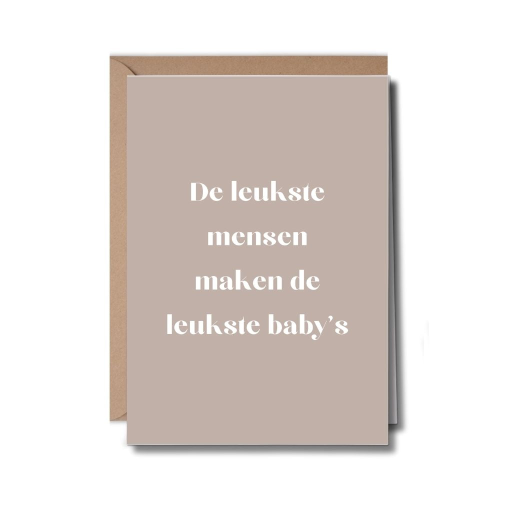 Wenskaart-de-leukste-mensen-maken-de-leukste-baby's